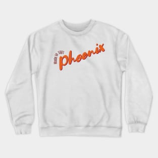 Phoenix in 1881 Crewneck Sweatshirt